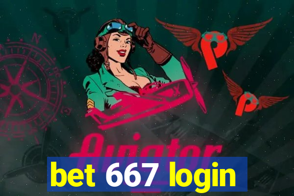 bet 667 login